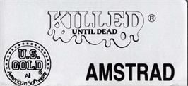 Top of cartridge artwork for Killed Until Dead on the Amstrad CPC.