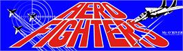 Arcade Cabinet Marquee for Aero Fighters.