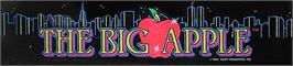 Arcade Cabinet Marquee for Big Apple Games.