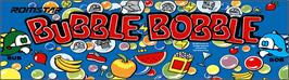 Arcade Cabinet Marquee for Bubble Bobble.