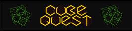 Arcade Cabinet Marquee for Cube Quest.