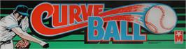 Arcade Cabinet Marquee for Curve Ball.