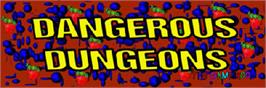 Arcade Cabinet Marquee for Dangerous Dungeons.