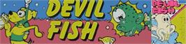 Arcade Cabinet Marquee for Devil Fish.