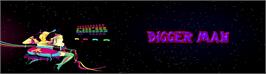 Arcade Cabinet Marquee for Digger Man.