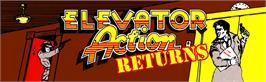 Arcade Cabinet Marquee for Elevator Action Returns.