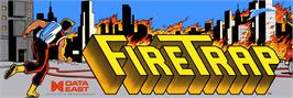 Arcade Cabinet Marquee for Fire Trap.