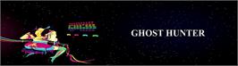 Arcade Cabinet Marquee for Ghost Hunter.