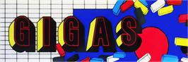 Arcade Cabinet Marquee for Gigas.