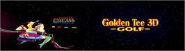 Arcade Cabinet Marquee for Golden Tee 3D Golf Tournament.
