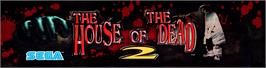 Arcade Cabinet Marquee for House of the Dead 2.