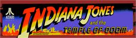 Arcade Cabinet Marquee for Indiana Jones and the Temple of Doom.
