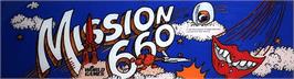Arcade Cabinet Marquee for Mission 660.