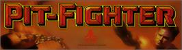 Arcade Cabinet Marquee for Pit Fighter.