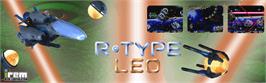 Arcade Cabinet Marquee for R-Type Leo.