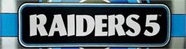 Arcade Cabinet Marquee for Raiders5.