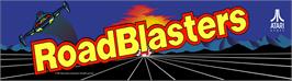 Arcade Cabinet Marquee for Road Blasters.