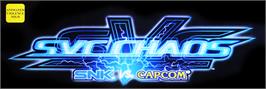 Arcade Cabinet Marquee for SNK vs. Capcom - SVC Chaos Super Plus.
