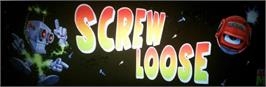 Arcade Cabinet Marquee for Screw Loose.