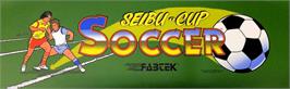 Arcade Cabinet Marquee for Seibu Cup Soccer.