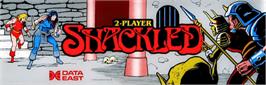 Arcade Cabinet Marquee for Shackled.