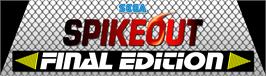 Arcade Cabinet Marquee for Spikeout Final Edition.