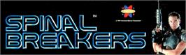 Arcade Cabinet Marquee for Spinal Breakers.