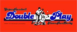 Arcade Cabinet Marquee for Super Baseball Double Play Home Run Derby.