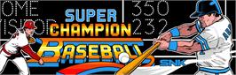 Arcade Cabinet Marquee for Super Champion Baseball.