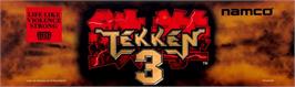 Arcade Cabinet Marquee for Tekken 3.