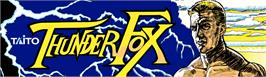 Arcade Cabinet Marquee for Thunder Fox.