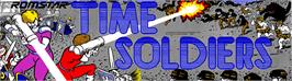 Arcade Cabinet Marquee for Time Soldiers.
