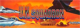 Arcade Cabinet Marquee for U.N. Squadron.