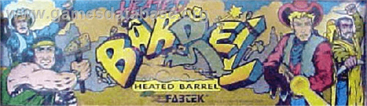 Heated Barrel - Arcade - Artwork - Marquee