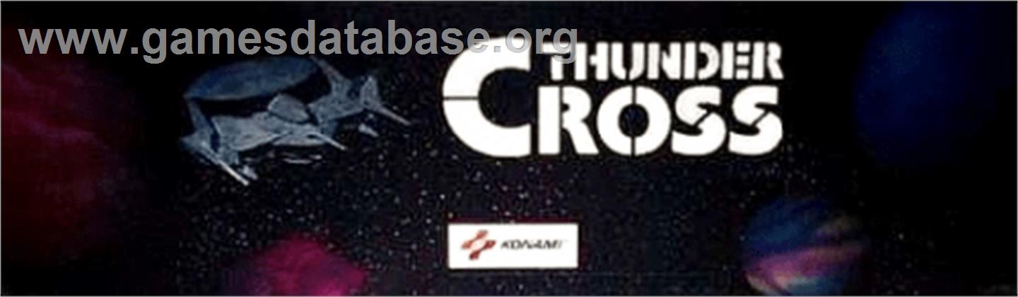 Thunder Cross - Arcade - Artwork - Marquee