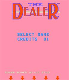 Select Screen for The Dealer.