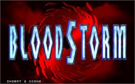 Title screen of Blood Storm on the Arcade.