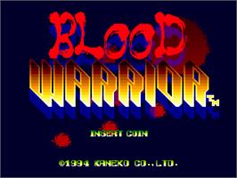 Title screen of Blood Warrior on the Arcade.
