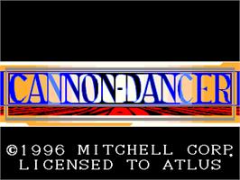 Title screen of Cannon Dancer on the Arcade.