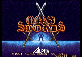 Title screen of Crossed Swords on the Arcade.