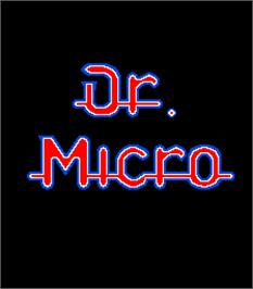 Title screen of Dr. Micro on the Arcade.