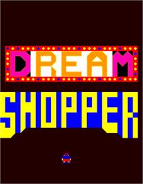 Title screen of Dream Shopper on the Arcade.