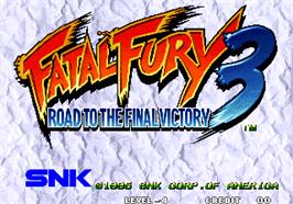 Title screen of Fatal Fury 3 - Road to the Final Victory / Garou Densetsu 3 - haruka-naru tatakai on the Arcade.