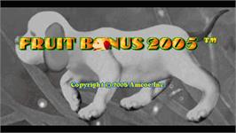 Title screen of Fruit Bonus 2005 on the Arcade.