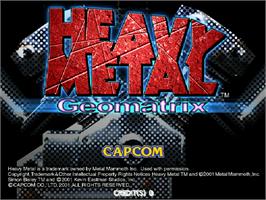 Title screen of Heavy Metal Geomatrix on the Arcade.