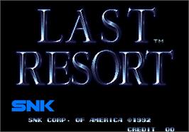 Title screen of Last Resort on the Arcade.