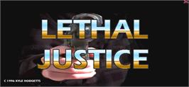 Title screen of Lethal Justice on the Arcade.