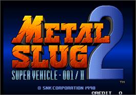 Title screen of Metal Slug 2 - Super Vehicle-001/II on the Arcade.
