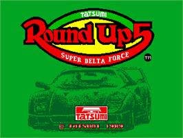Title screen of Round Up 5 - Super Delta Force on the Arcade.