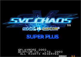 Title screen of SNK vs. Capcom - SVC Chaos Super Plus on the Arcade.